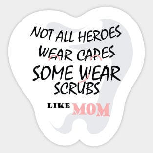 Dentist mom gift for mothers day Sticker